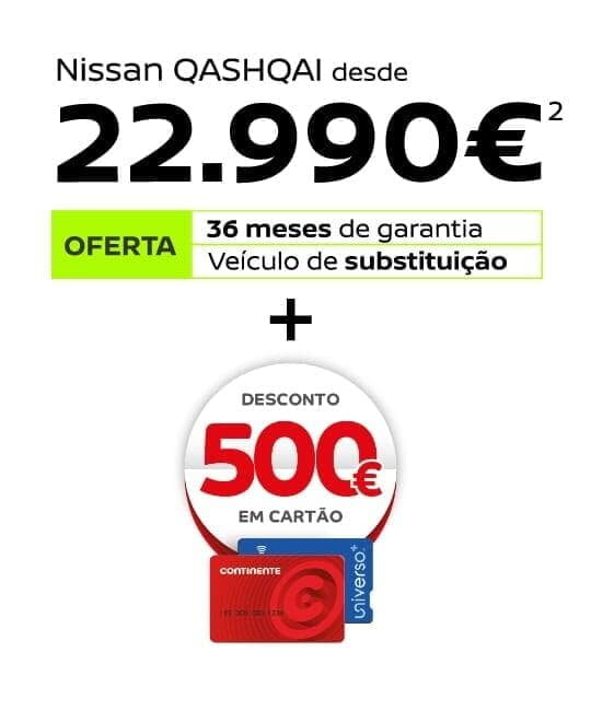 Grafismo com a oferta do Nissan Qashqai desde 22.990€, incluindo 36 meses de garantia, veículo de substituição e 500€ em Cartão Continente.