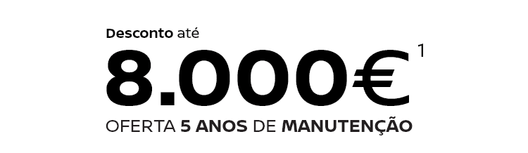 Desconto até 8.000€ + Oferta 5 anos Manutenção