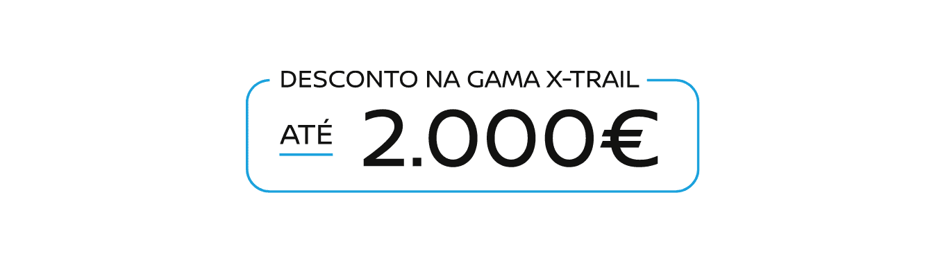 Selo promocional da campanha X-TRAIL, com ofertas de gama desde 45.940€.